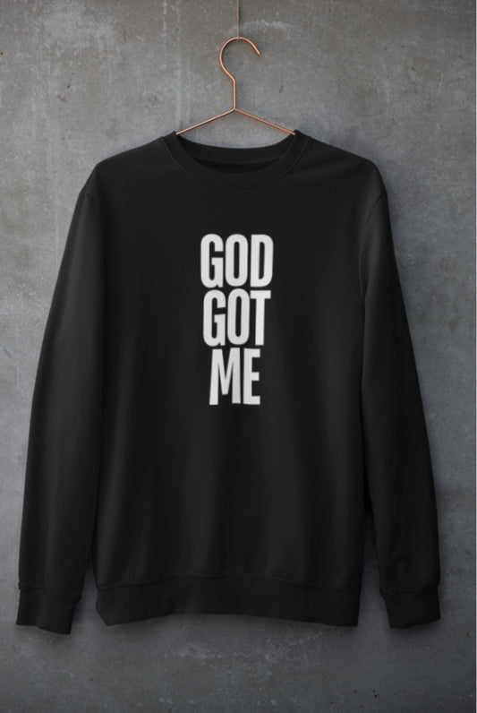 God Got Me Sweatshirt